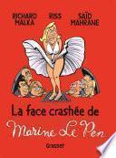 La face crashée de Marine Le Pen