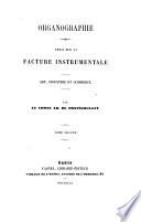 La facture instrumentale depuis 1789 jusqu'en 1857 inclusivement