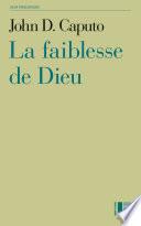 La faiblesse de Dieu