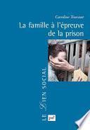 La famille à l'épreuve de la prison