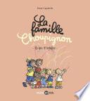 La famille Choupignon