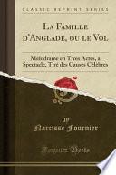 La Famille d'Anglade, ou le Vol