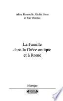 La famille dans la Grèce antique et à Rome