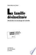 La famille désinstituée