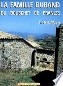 La famille Durand du Bouschet de Pranles