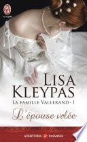 La famille Vallerand (Tome 1) - L’épouse volée