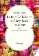 La famille Yassine et Lucy dans les cieux