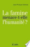 La famine menace-t-elle l'humanité?