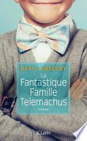 La fantastique famille Telemachus