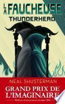 La Faucheuse, Tome 2 : Thunderhead