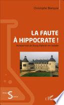 La faute à Hippocrate !