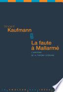 La Faute à Mallarmé. L'aventure de la théorie littéraire