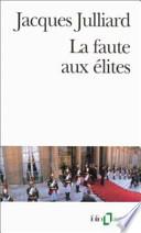 La faute aux élites