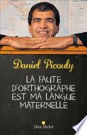 La Faute d'orthographe est ma langue maternelle