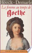 La Femme au temps de Goethe