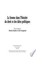 La femme dans l'histoire du droit et des idées politiques