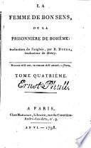 LA FEMME DE BON SENS, OU LA PRISONNIERE DE BOHÉME: traduction de l'anglais, par B. DUCOS, traducteur de Henry