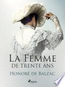 La Femme de Trente Ans