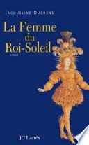 La femme du roi soleil