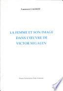 La femme et son image dans l'œuvre de Victor Segalen