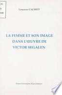 La femme et son image dans l'œuvre de Victor Segalen