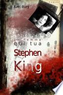 La Femme Qui Tua Stephen King