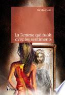 La Femme qui tuait avec les sentiments