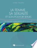 La femme, sa sexualité et son pouvoir sexuel