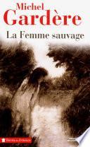 La Femme sauvage