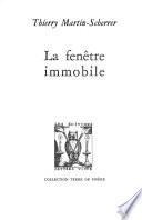 La fenêtre immobile