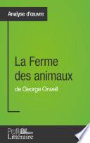 La Ferme des animaux de George Orwell (Analyse approfondie)
