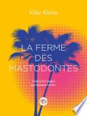 La ferme des mastodontes