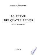 La ferme des quatre reines