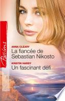 La fiancée de Sebastian Nikosto - Un fascinant défi