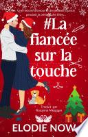 # La Fiancée Sur La Touche