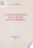 La Figure de Méduse dans l'œuvre d'Octave Mirbeau