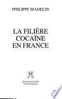 La filière cocaïne en France