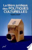 La filière juridique des politiques culturelles