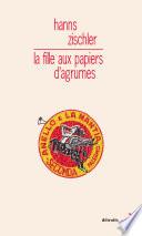 La Fille aux papiers d'agrumes