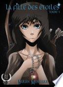 La fille des étoiles - Tome 1