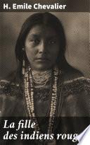 La fille des indiens rouges