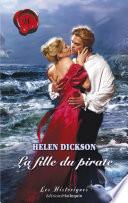 La fille du pirate (Harlequin Les Historiques)