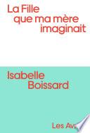 La Fille que ma mère imaginait