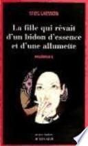 La fille qui rêvait d'un bidon d'essence et d'une allumette