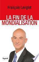 La Fin de la mondialisation