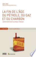 La fin de l’âge du pétrole, du gaz et du charbon