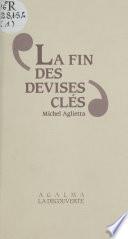 La Fin des devises clés