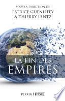 La fin des Empires