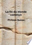 La fin du monde commun