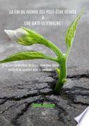 La fin du monde est peut-être remise à une date ultérieure !
